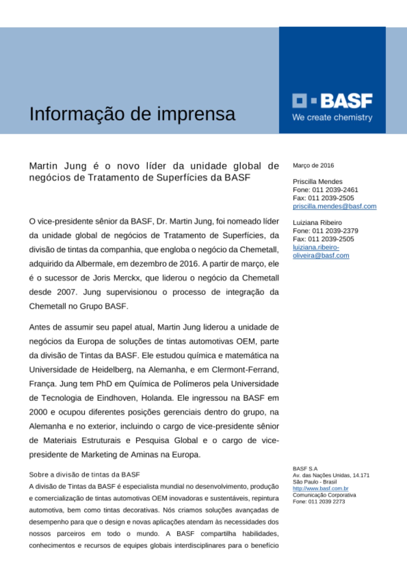 Martin Jung é o novo líder da unidade global de negócios de Tratamento de Superfícies da BASF Martin Jung é o novo líder da unidade global de negócios de Tratamento de Superfícies da BASF